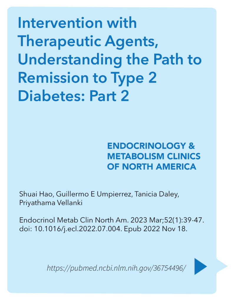 Intervention with therapeutic agents, Understanding the path to remission in Type 2 diabetes – Part 2