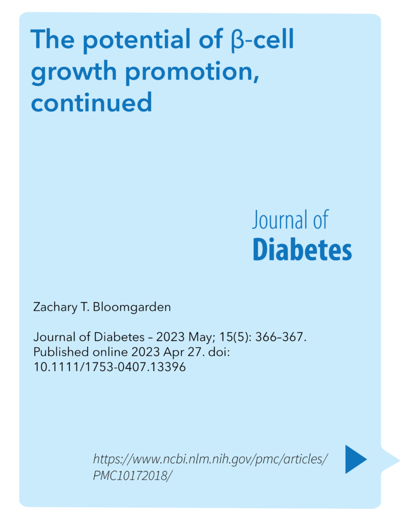 The potential of β‐cell growth promotion, continued