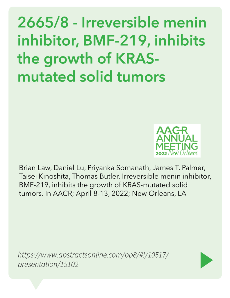 2665/8 - Irreversible menin inhibitor, BMF-219, inhibits the growth of KRAS- mutated solid tumors